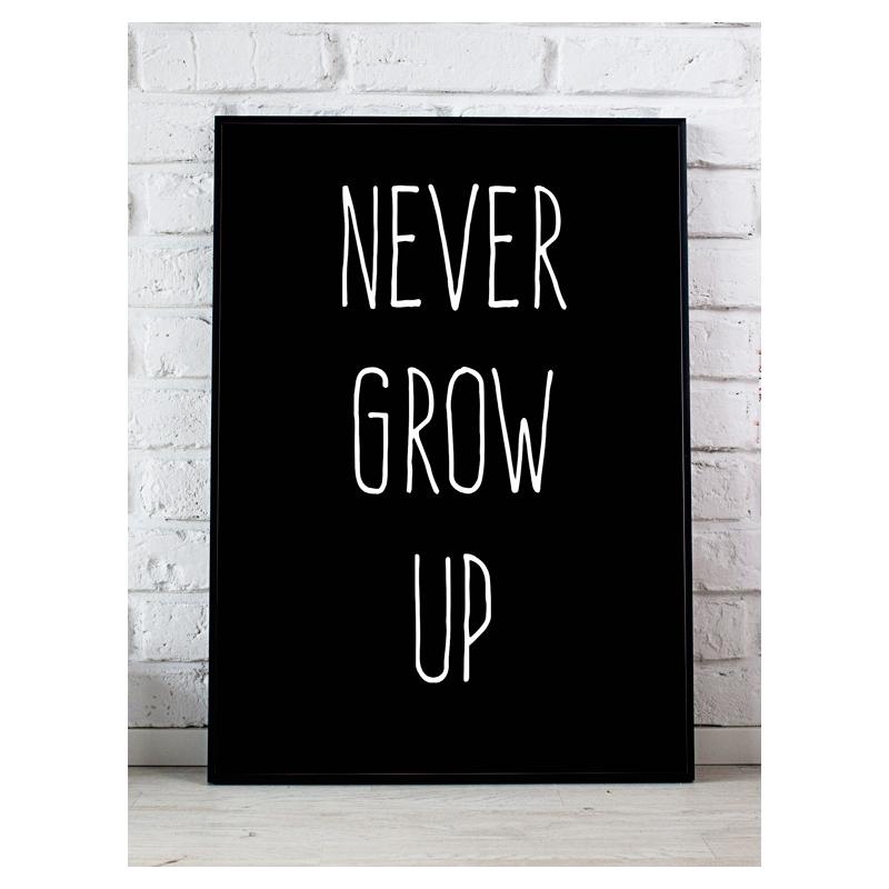 E-shop Čierny dekoračný plagát s nápisom Never grow up